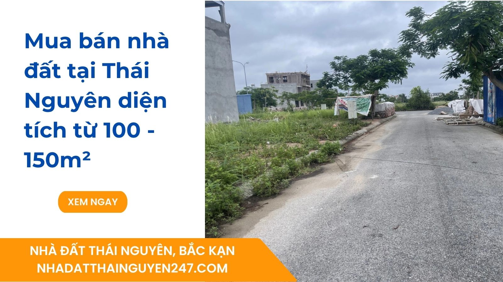 Mua bán nhà đất tại Thái Nguyên diện tích từ 100 - 150m²