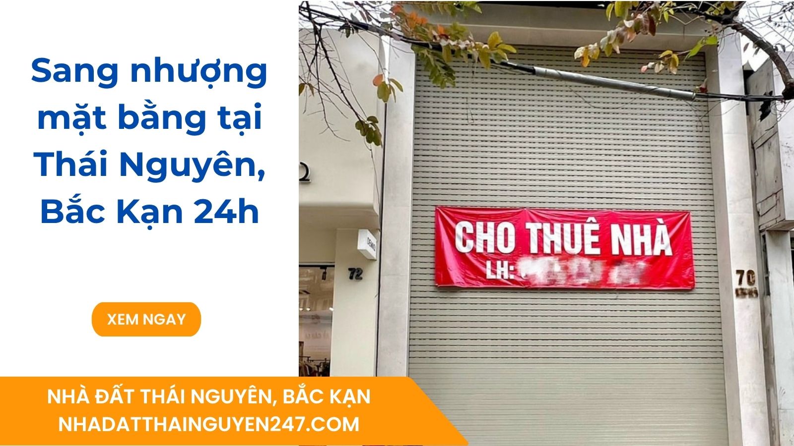 Sang nhượng mặt bằng tại Thái Nguyên, Bắc Kạn 24h